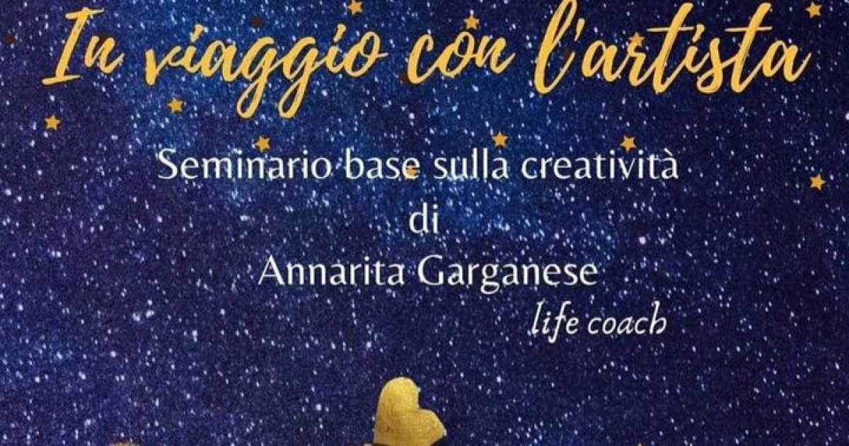 ''In viaggio con l�artista'': seminario con una life coach per esplorare la propria creativit�